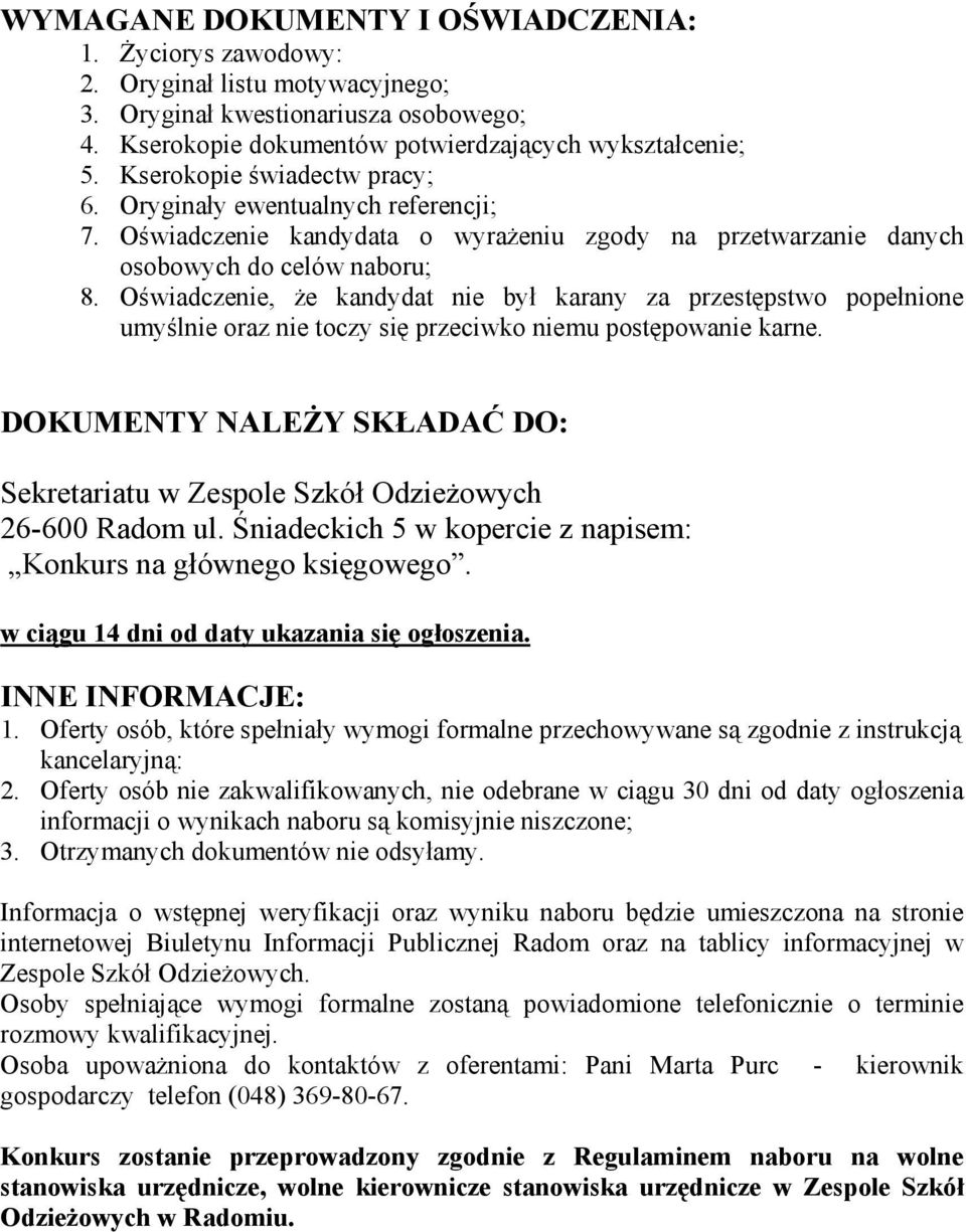 Oświadczenie, że kandydat nie był karany za przestępstwo popełnione umyślnie oraz nie toczy się przeciwko niemu postępowanie karne.