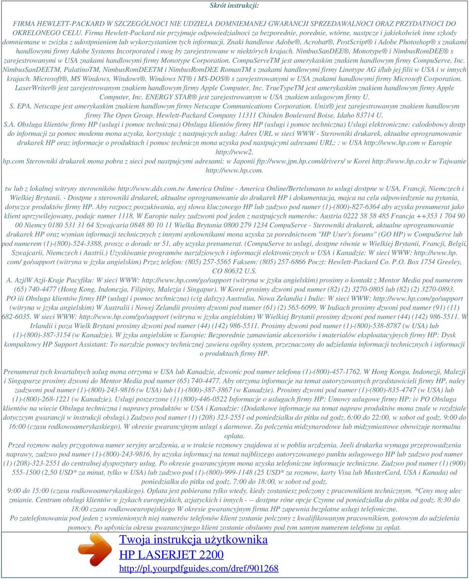 Znaki handlowe Adobe, Acrobat, PostScript i Adobe Photoshop s znakami handlowymi firmy Adobe Systems Incorporated i mog by zarejestrowane w niektórych krajach.