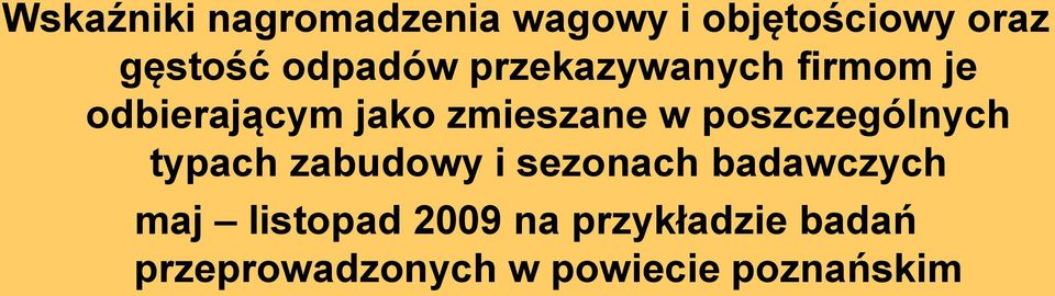 poszczególnych typach zabudowy i sezonach badawczych maj