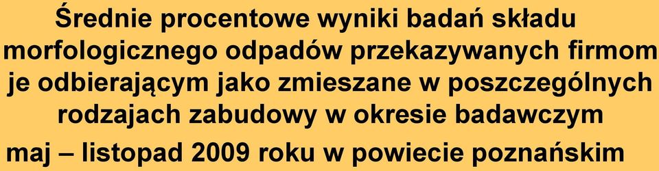 odbierającym jako zmieszane w poszczególnych