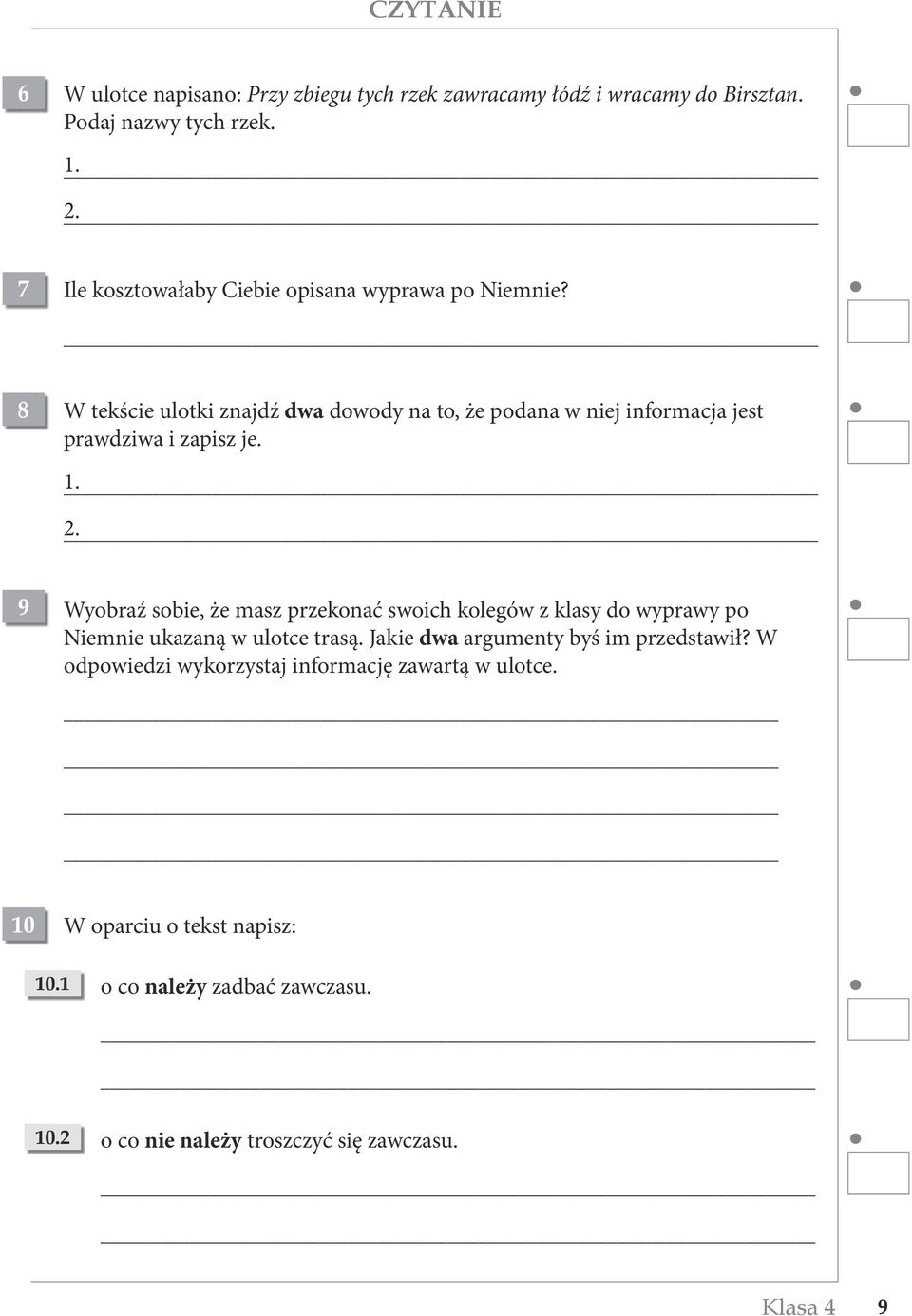 8 W tekście ulotki znajdź dwa dowody na to, że podana w niej informacja jest prawdziwa i zapisz je. 1. 2.