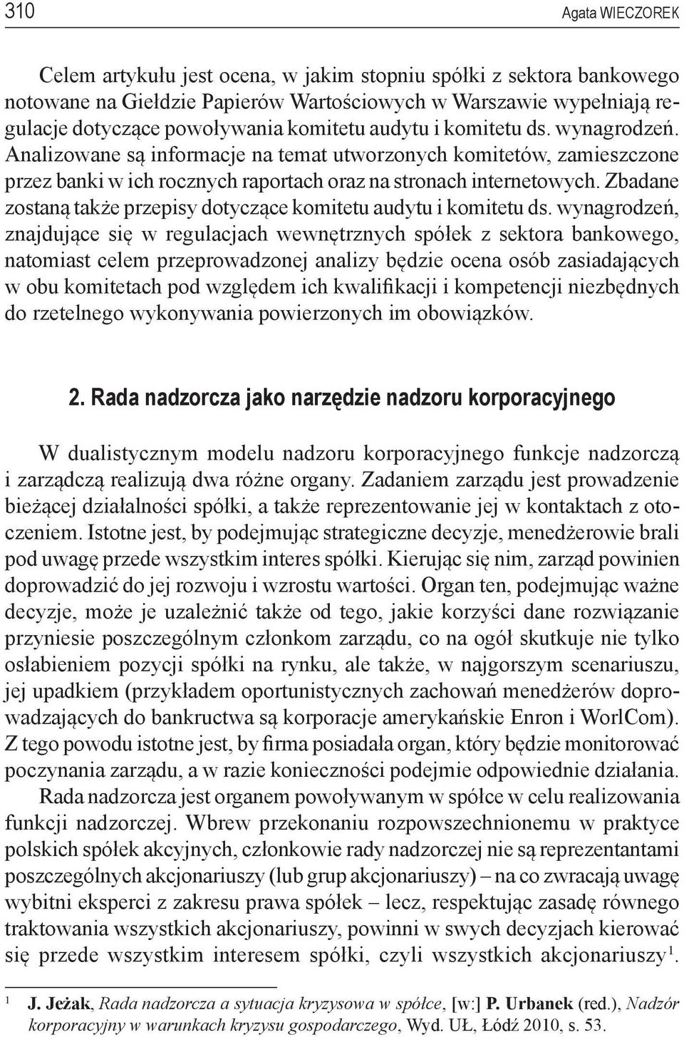 Zbadane zostaną także przepisy dotyczące komitetu audytu i komitetu ds.