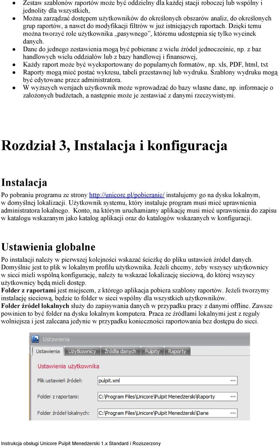 Dane do jednego zestawienia mogą być pobierane z wielu źródeł jednocześnie, np.