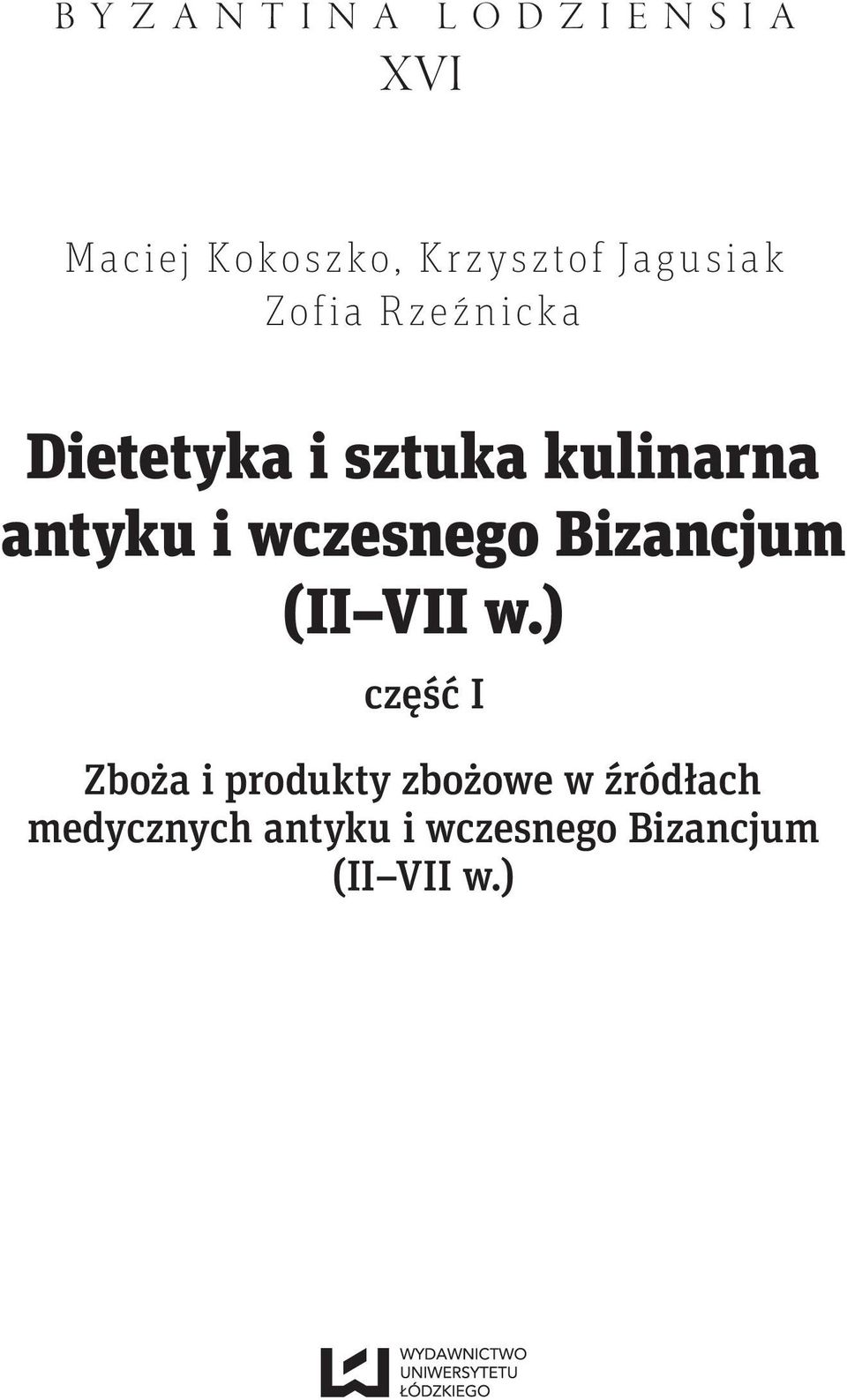 antyku i wczesnego Bizancjum (II VII w.