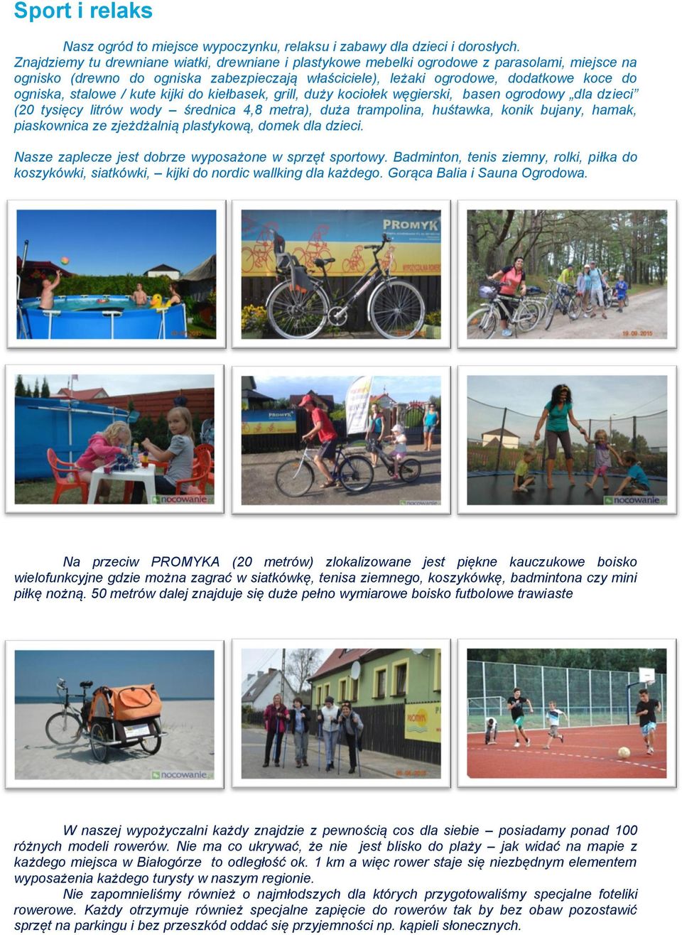 stalowe / kute kijki do kiełbasek, grill, duży kociołek węgierski, basen ogrodowy dla dzieci (20 tysięcy litrów wody średnica 4,8 metra), duża trampolina, huśtawka, konik bujany, hamak, piaskownica