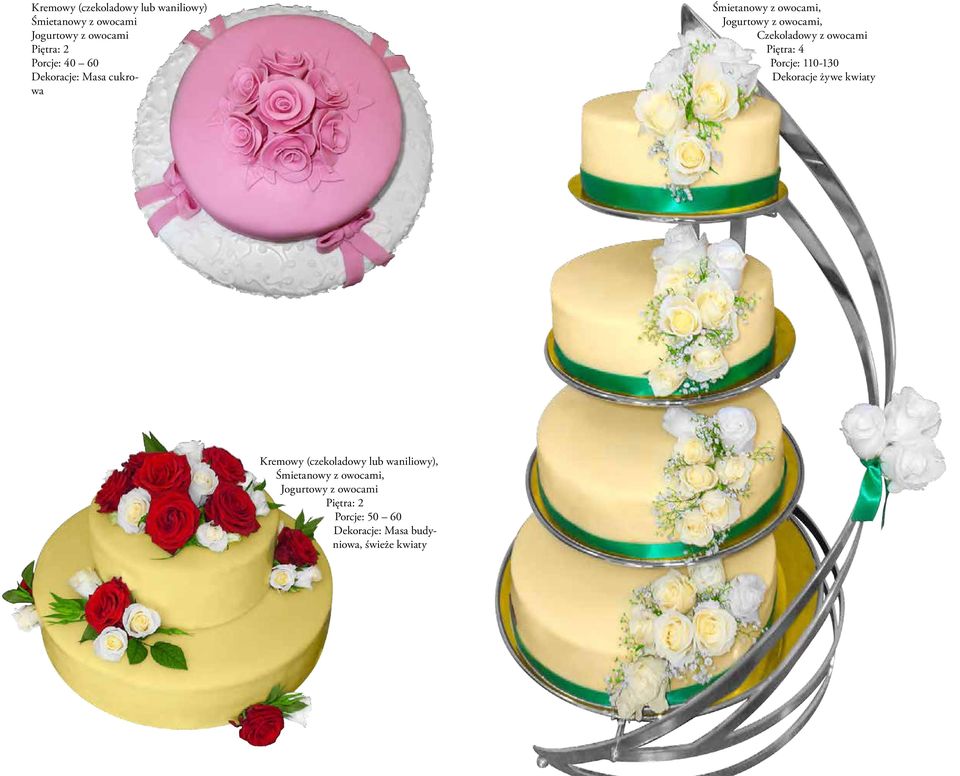 Porcje: 110-130 Dekoracje żywe kwiaty Kremowy (czekoladowy lub