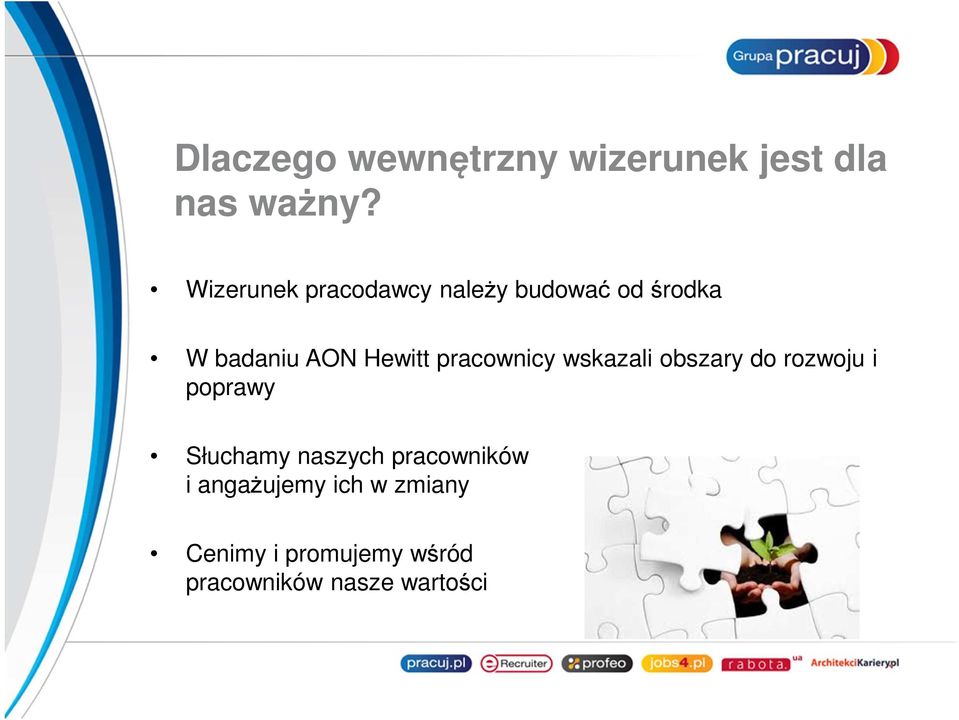 pracownicy wskazali obszary do rozwoju i poprawy Słuchamy naszych