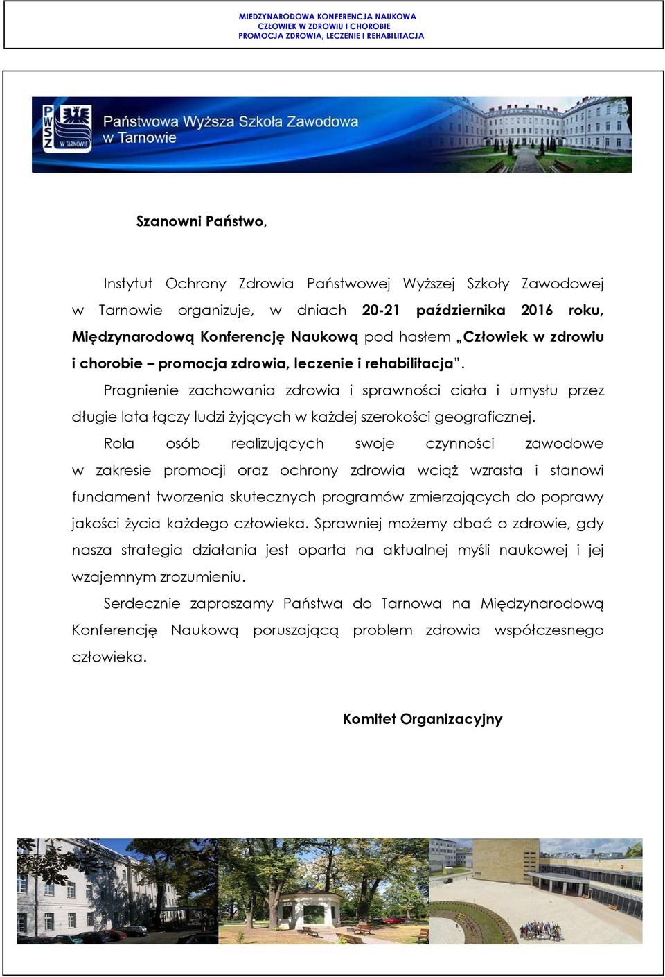 Rola osób realizujących swoje czynności zawodowe w zakresie promocji oraz ochrony zdrowia wciąż wzrasta i stanowi fundament tworzenia skutecznych programów zmierzających do poprawy jakości życia