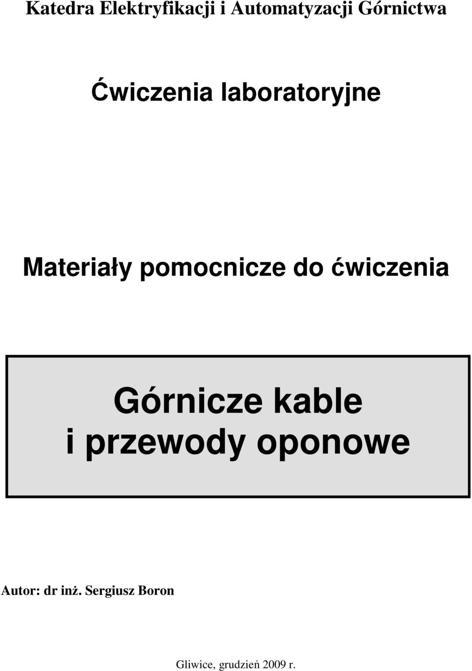 ćwiczenia Górnicze kable i przewody oponowe