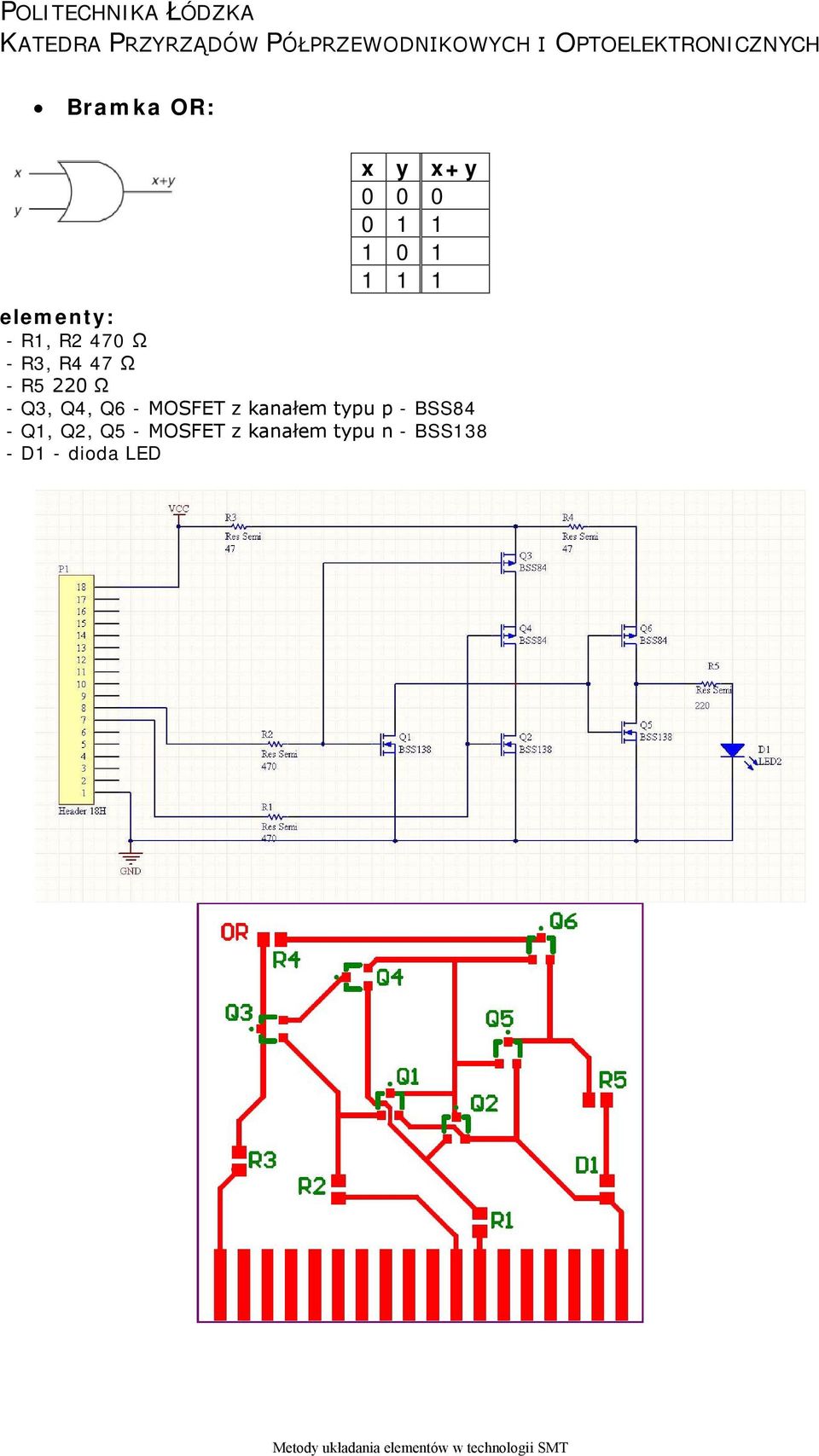 MOSFET z kanałem typu p - BSS84 - Q1, Q2, Q5 -