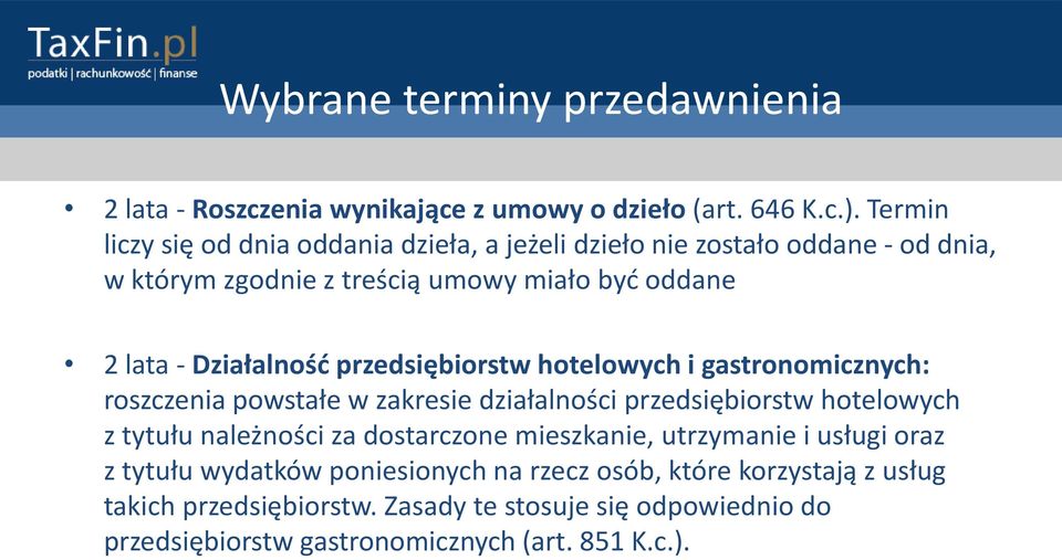 Działalnośd przedsiębiorstw hotelowych i gastronomicznych: roszczenia powstałe w zakresie działalności przedsiębiorstw hotelowych z tytułu należności za