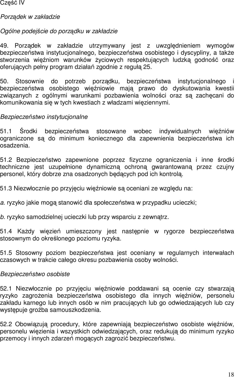 ludzką godność oraz oferujących pełny program działań zgodnie z regułą 25. 50.