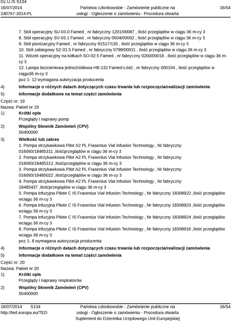 Wózek operacyjny na kółkach SO-02.5 Famed, nr fabryczny 0200/00018, Ilość przeglądów w ciągu 36 m- 12.