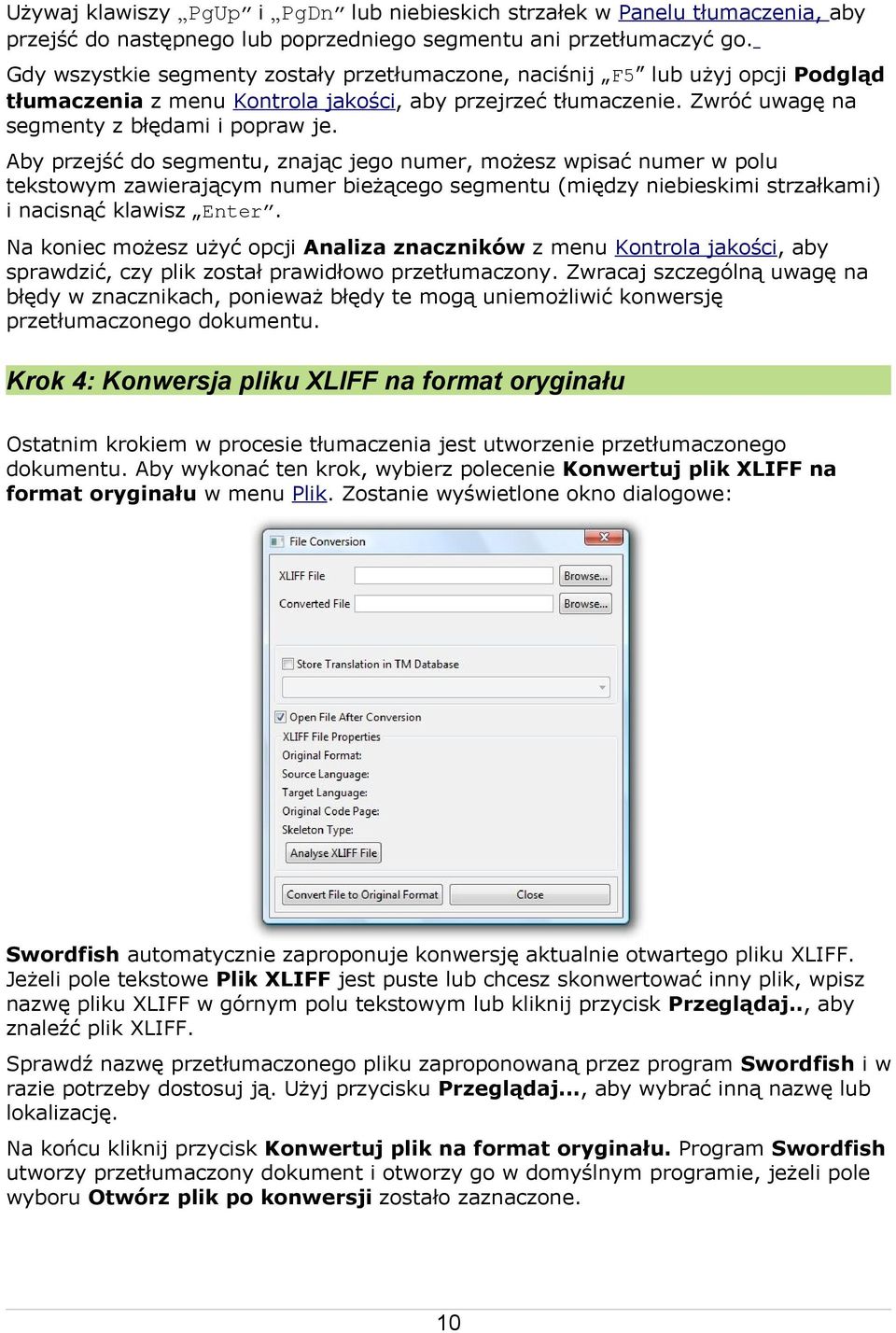 Aby przejść do segmentu, znając jego numer, możesz wpisać numer w polu tekstowym zawierającym numer bieżącego segmentu (między niebieskimi strzałkami) i nacisnąć klawisz Enter.