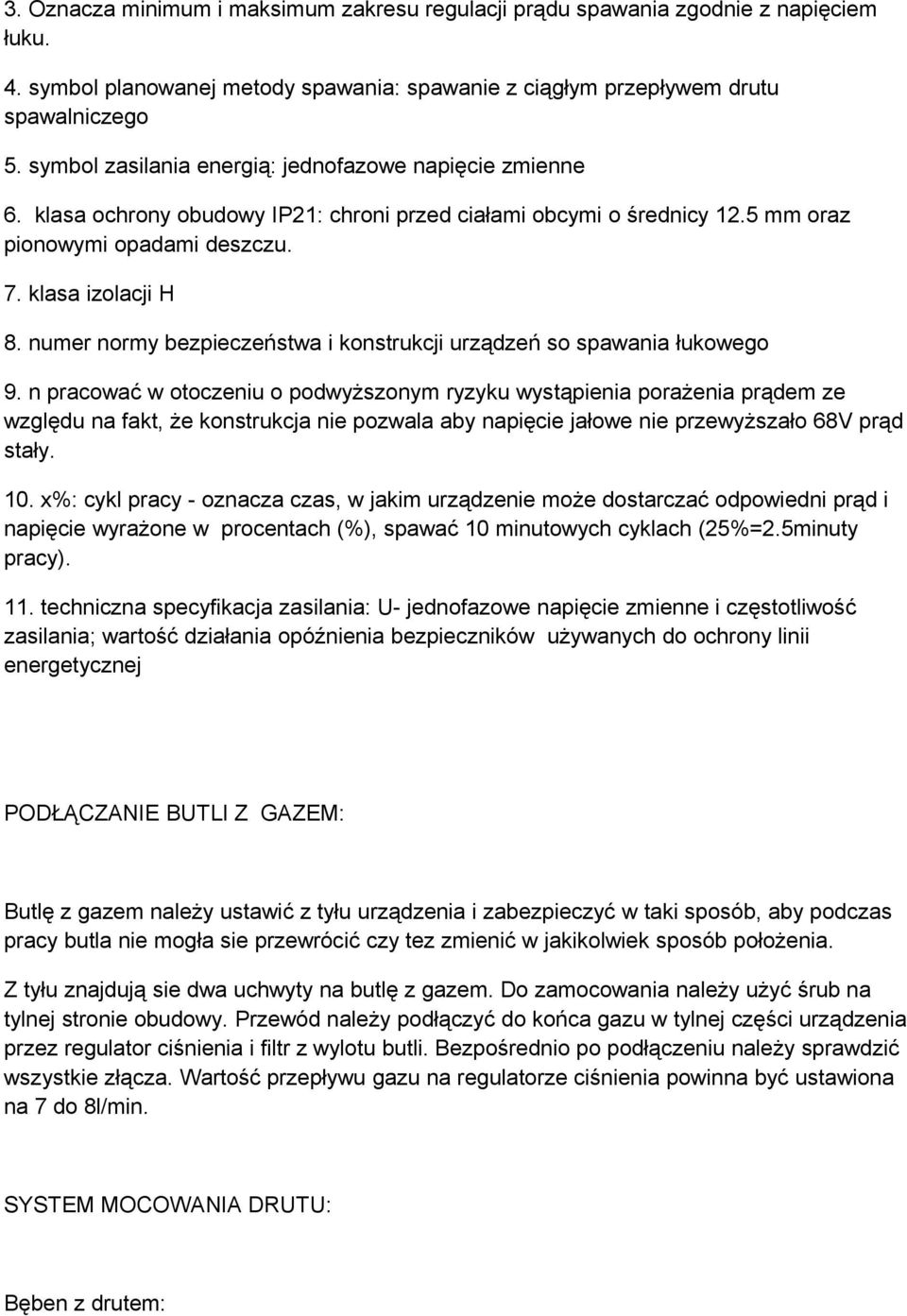 numer normy bezpieczeństwa i konstrukcji urządzeń so spawania łukowego 9.