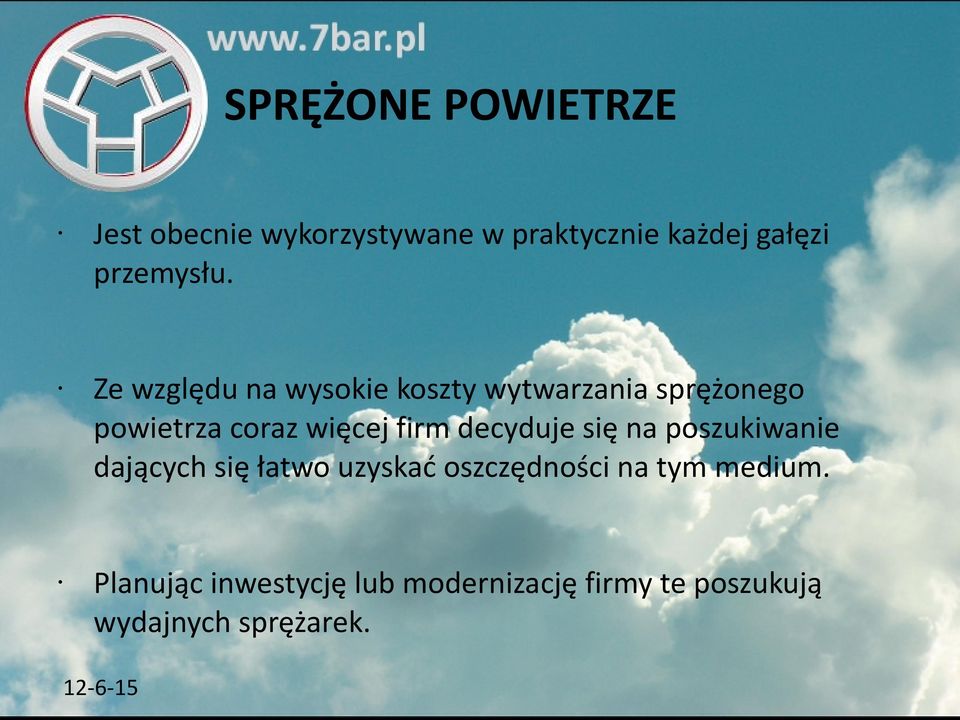 Ze względu na wysokie koszty wytwarzania sprężonego powietrza coraz więcej firm