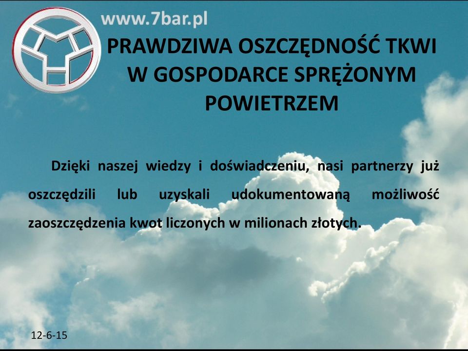 partnerzy już oszczędzili lub uzyskali udokumentowaną