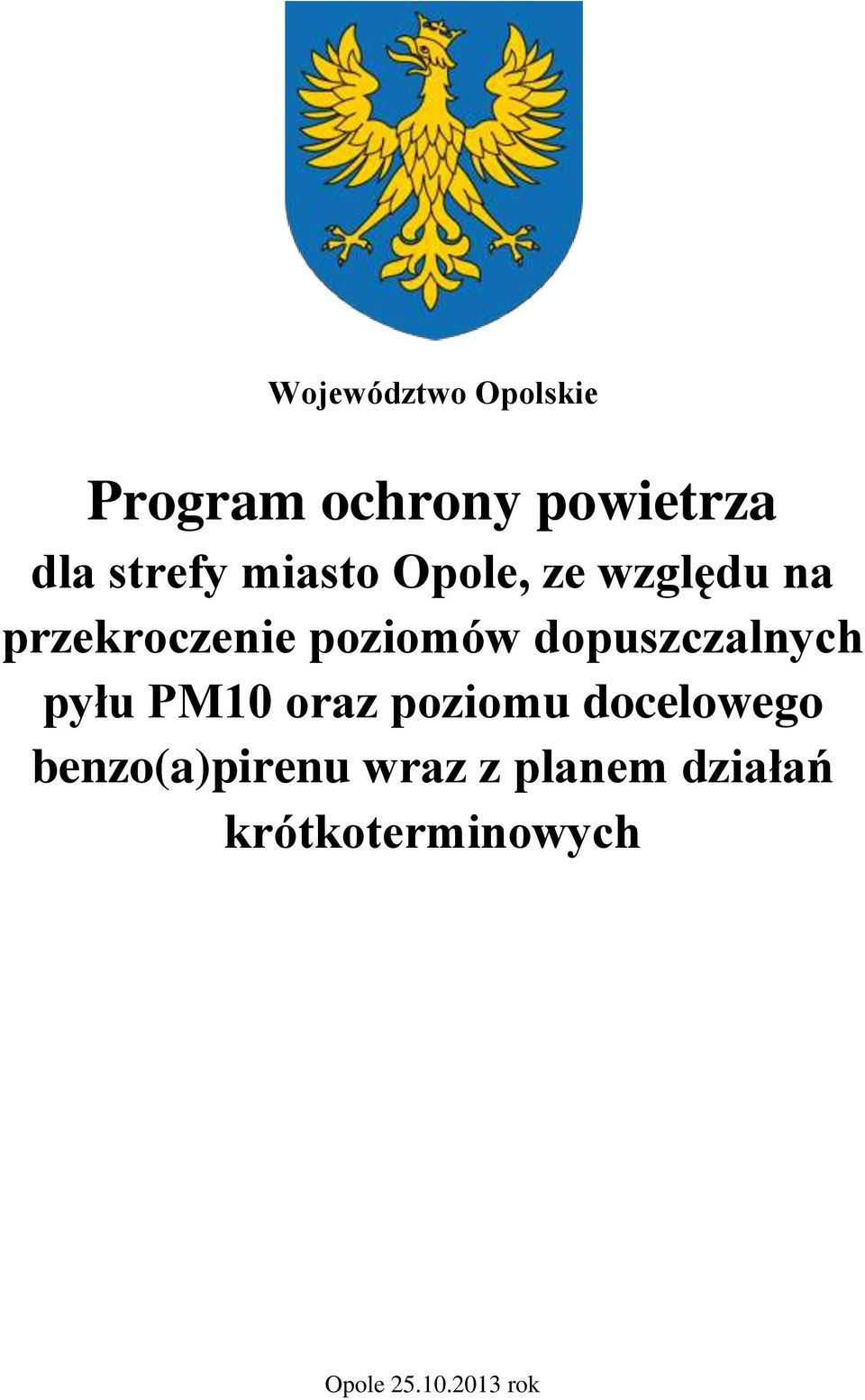 dopuszczalnych pyłu PM10 oraz poziomu docelowego