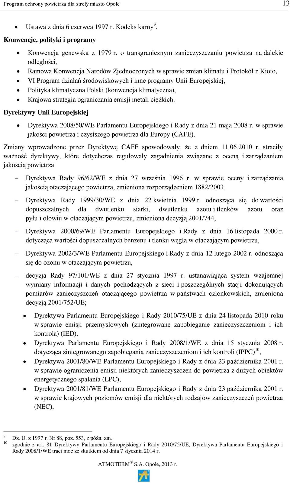 programy Unii Europejskiej, Polityka klimatyczna Polski (konwencja klimatyczna), Krajowa strategia ograniczania emisji metali ciężkich.