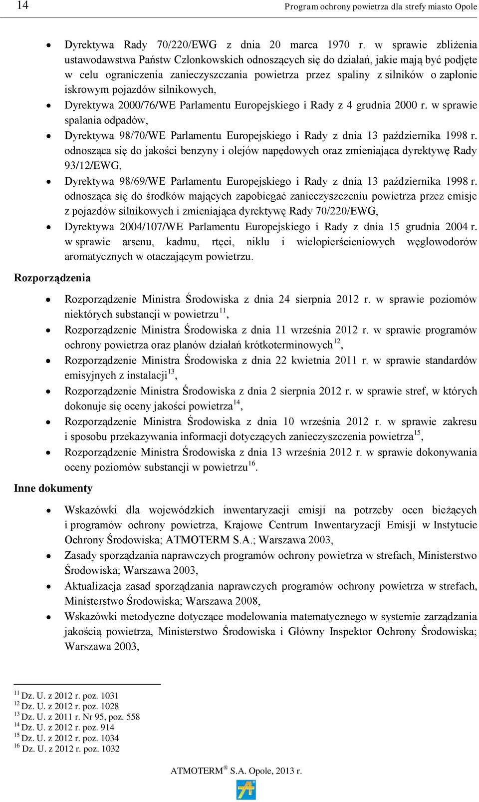 pojazdów silnikowych, Dyrektywa 2000/76/WE Parlamentu Europejskiego i Rady z 4 grudnia 2000 r.