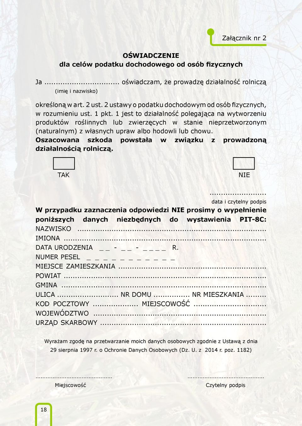 1 jest to działalność polegająca na wytworzeniu produktów roślinnych lub zwierzęcych w stanie nieprzetworzonym (naturalnym) z własnych upraw albo hodowli lub chowu.