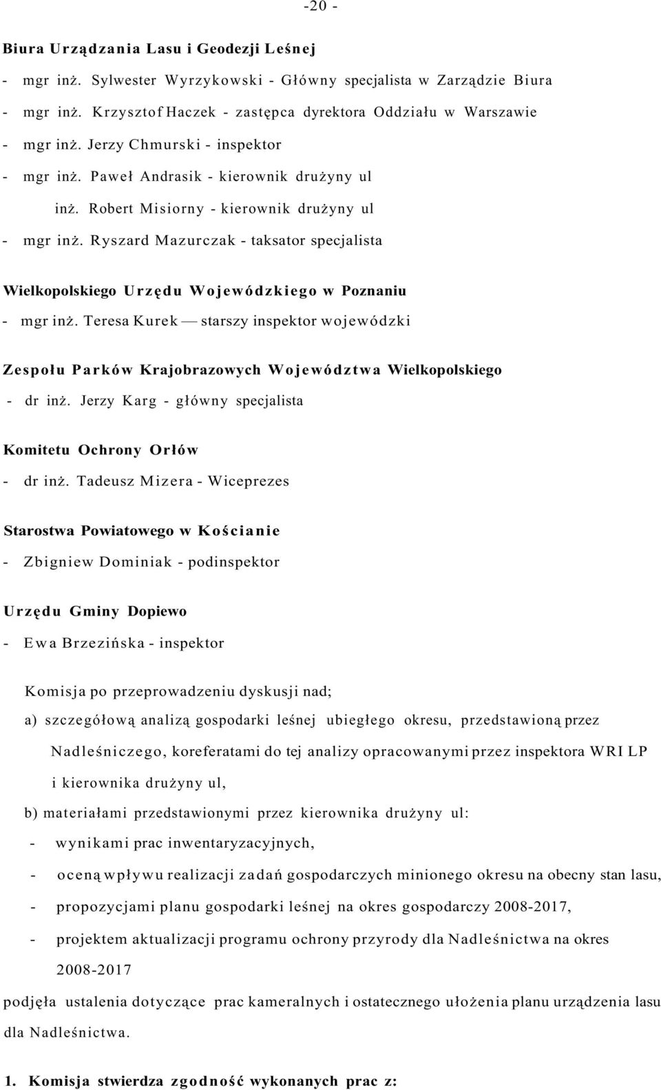 Ryszard Mazurczak - taksator specjalista Wielkopolskiego Urzędu Wojewódzkiego w Poznaniu - mgr inż.