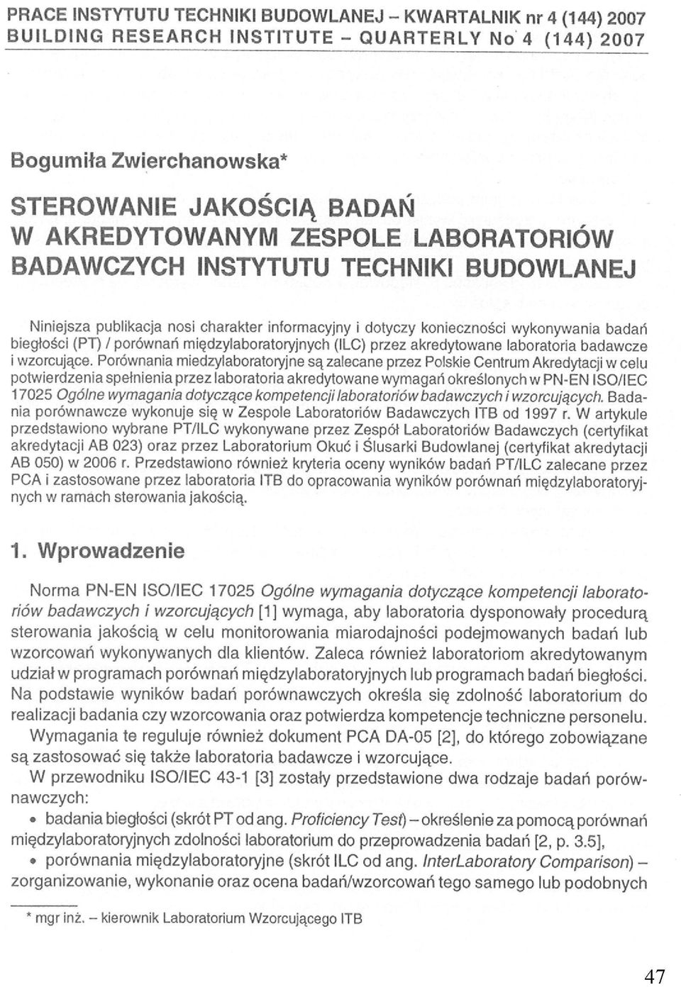 laboratoria badawcze i wzorcujące.