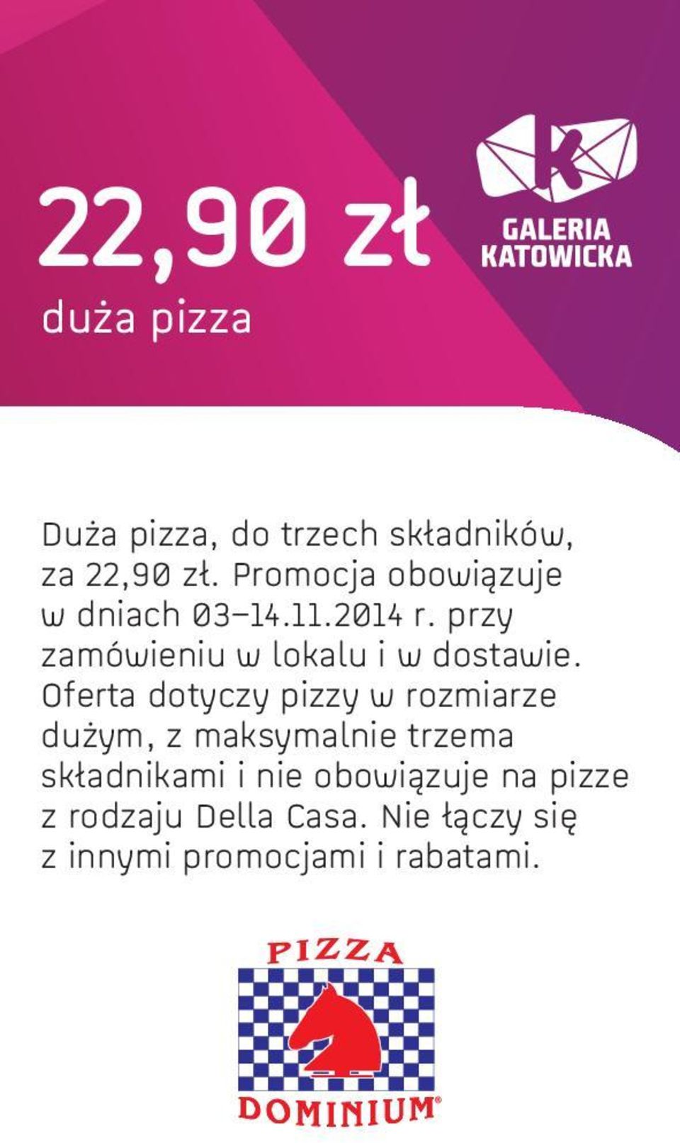 przy zamówieniu w lokalu i w dostawie.