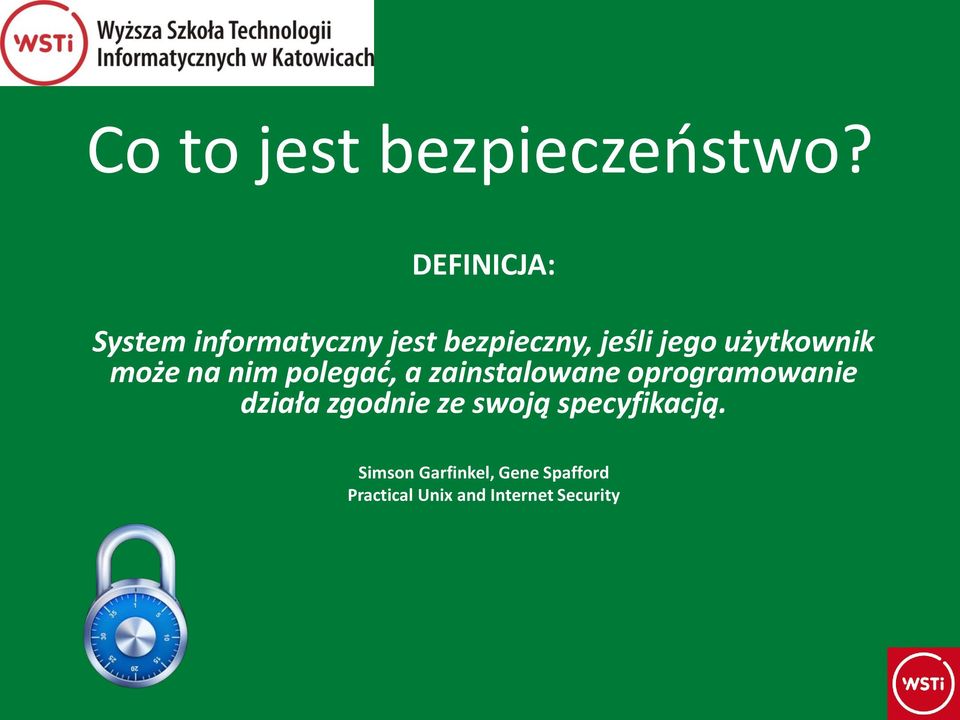 użytkownik może na nim polegać, a zainstalowane oprogramowanie