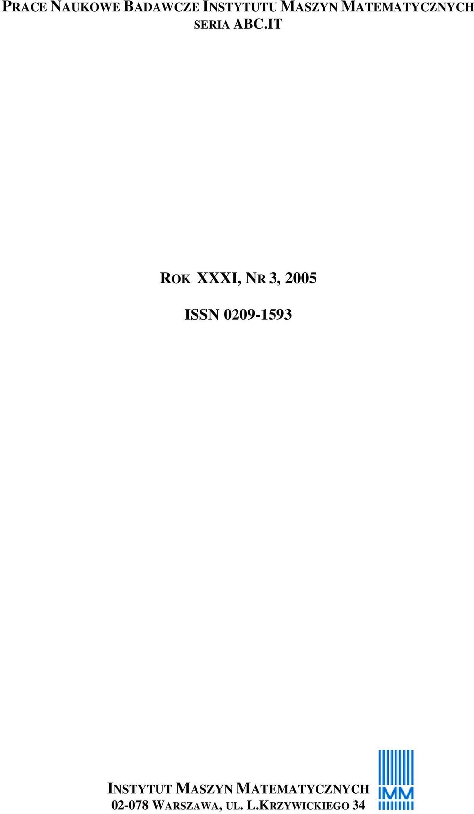 IT ROK XXXI, NR 3, 2005 ISSN 0209-1593