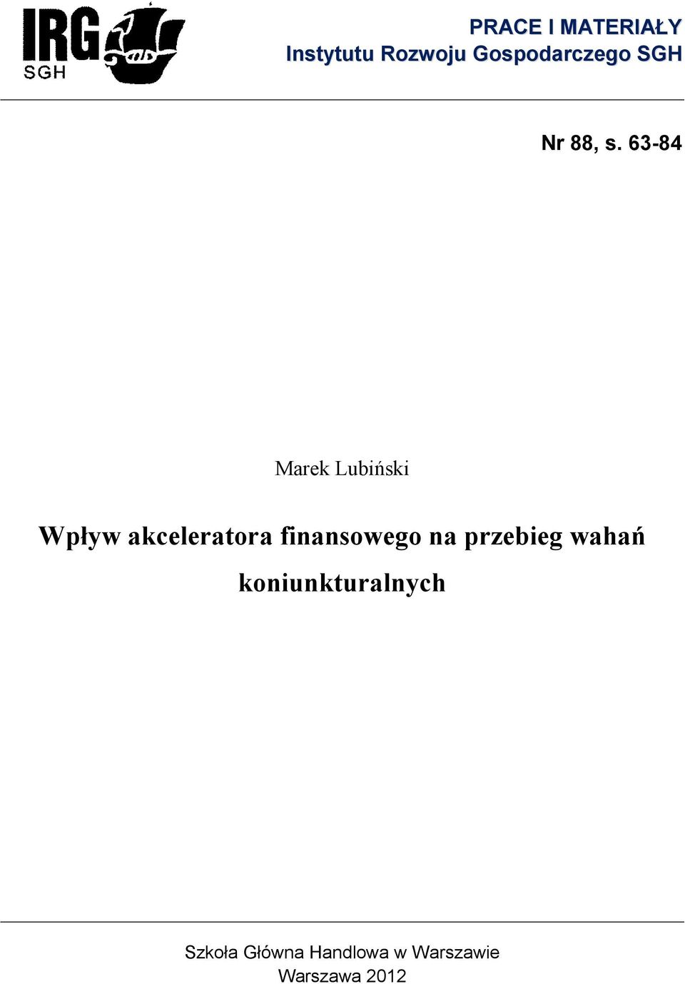 63-84 Marek Lubiński Wpływ akceleratora