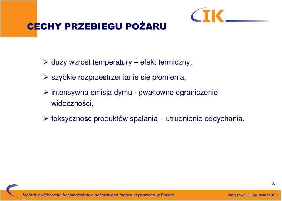 intensywna emisja dymu - gwałtowne ograniczenie