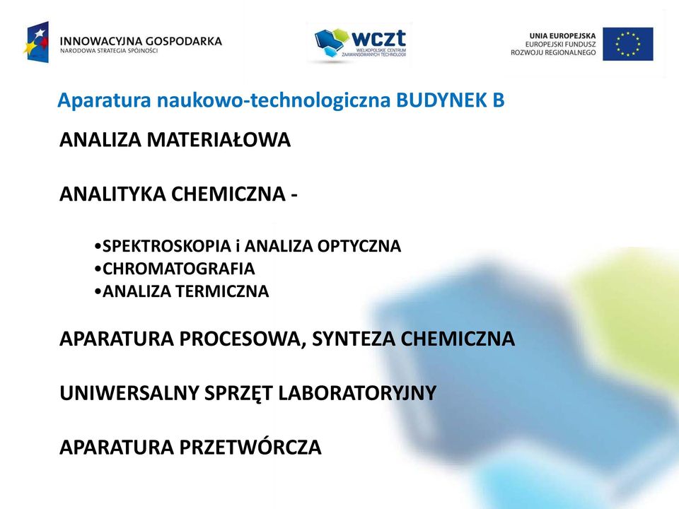 OPTYCZNA CHROMATOGRAFIA ANALIZA TERMICZNA APARATURA