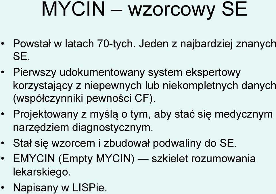 (współczynniki pewności CF).