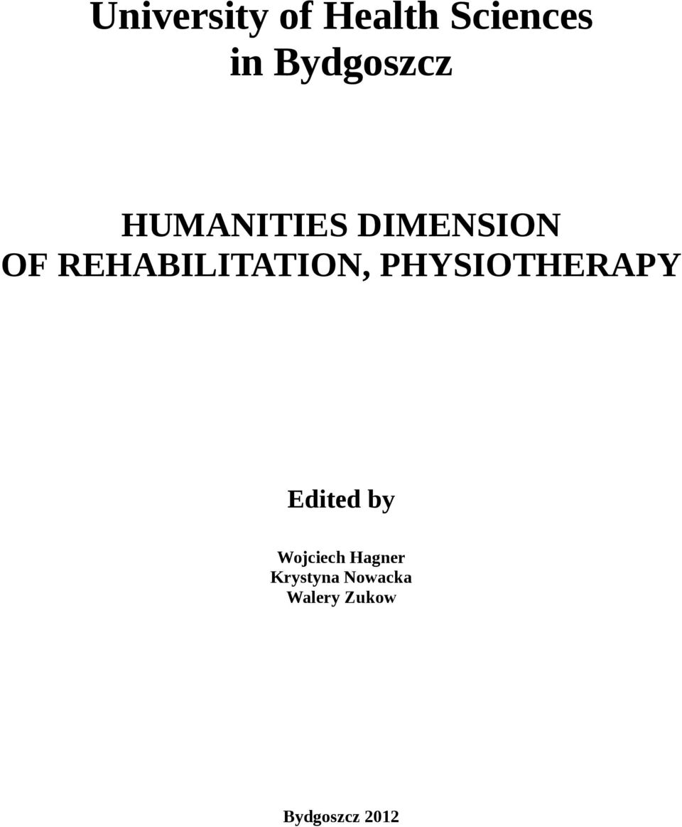 REHABILITATION, PHYSIOTHERAPY Edited by