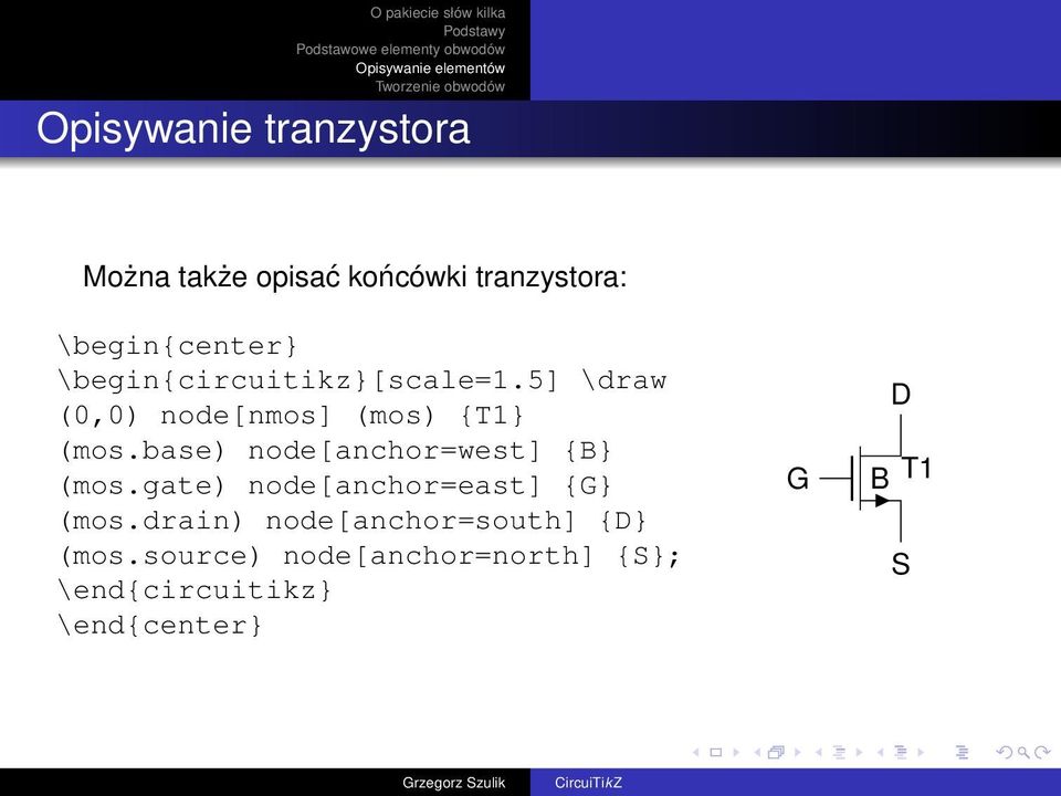 base) node[anchor=west] {B} (mos.gate) node[anchor=east] {G} (mos.