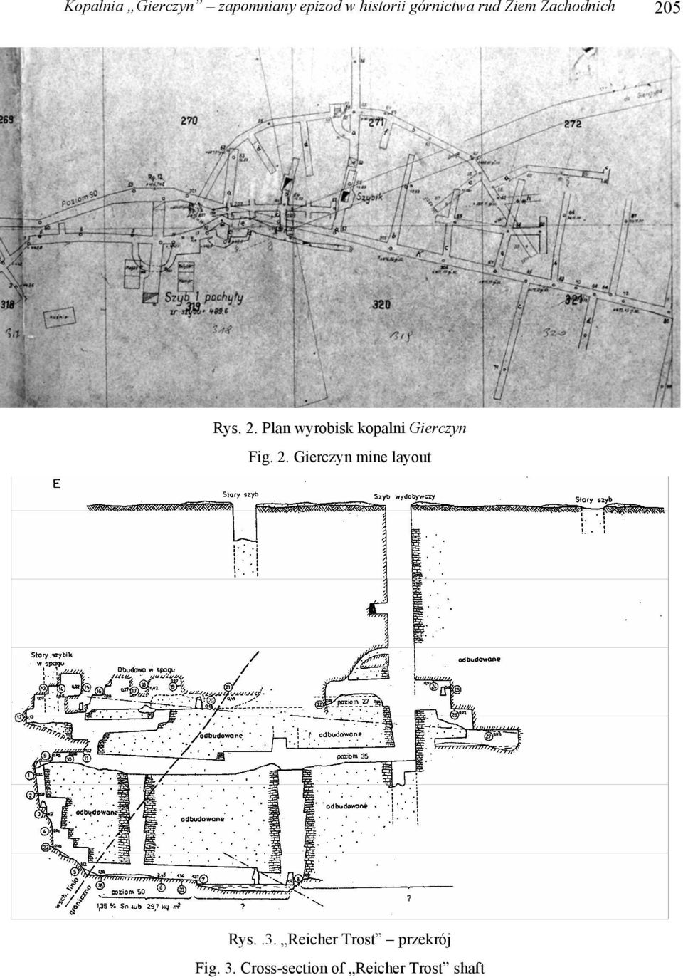 5 Rys. 2. Plan wyrobisk kopalni Gierczyn Fig. 2. Gierczyn mine layout Rys.