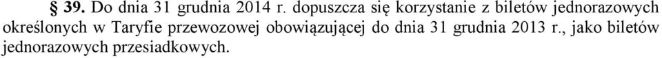 określonych w Taryfie przewozowej obowiązującej