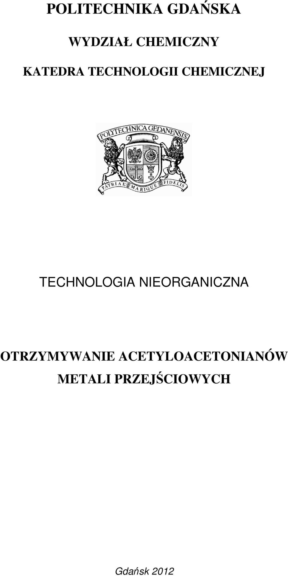 TECHNOLOGIA NIEORGANICZNA OTRZYMYWANIE