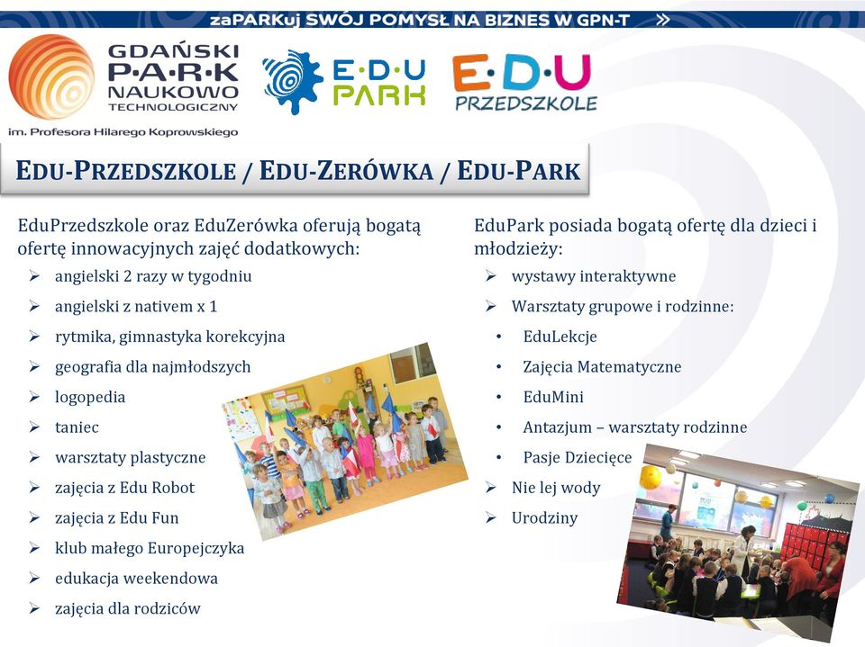 Robot zajęcia z Edu Fun klub małego Europejczyka edukacja weekendowa zajęcia dla rodziców EduPark posiada bogatą ofertę dla dzieci i młodzieży: