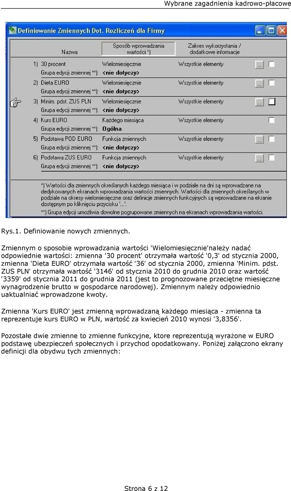 '36' od stycznia 2000, zmienna 'Minim. pdst.