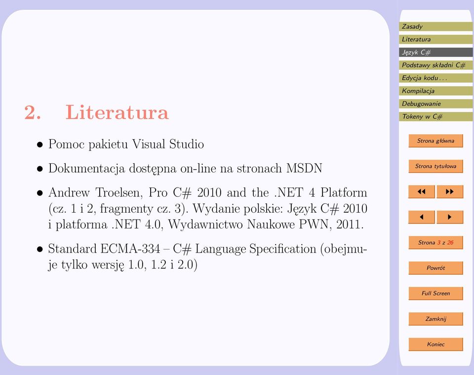 Wydanie polskie: 2010 i platforma.net 4.0, Wydawnictwo Naukowe PWN, 2011.