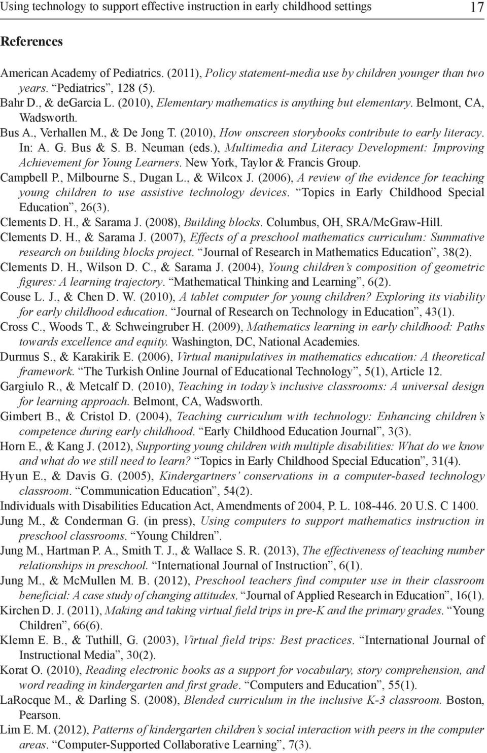 (2010), How onscreen storybooks contribute to early literacy. In: A. G. bus & S. b. Neuman (eds.), Multimedia and Literacy Development: Improving Achievement for Young Learners.