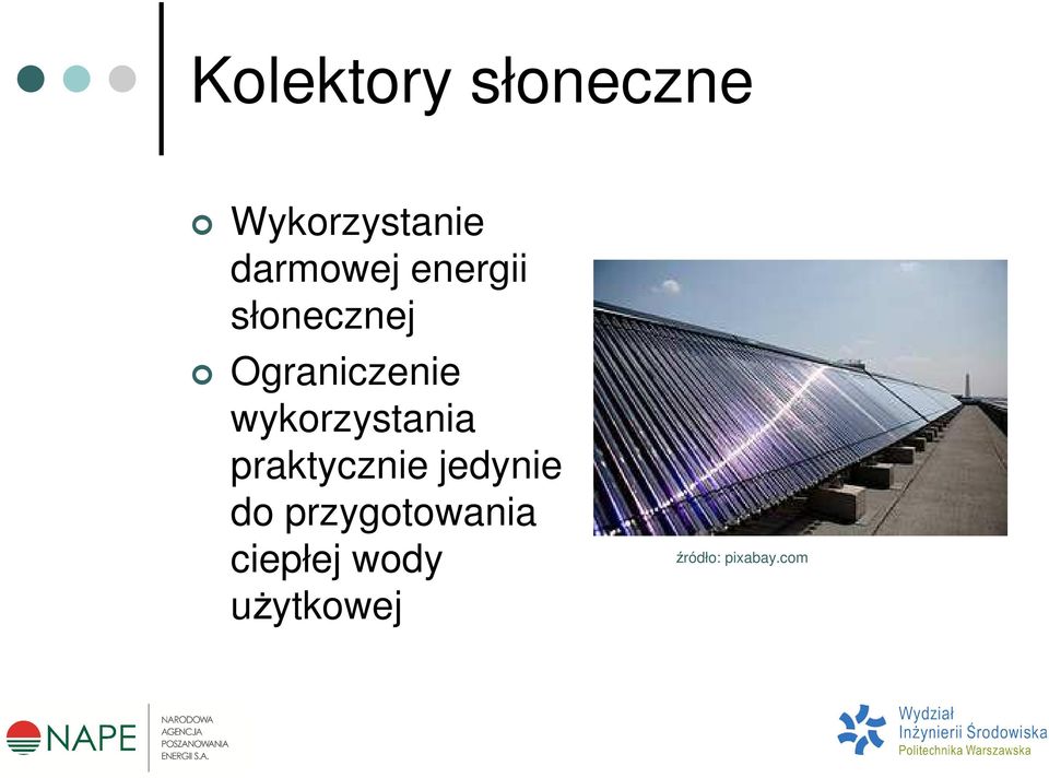 wykorzystania praktycznie jedynie do