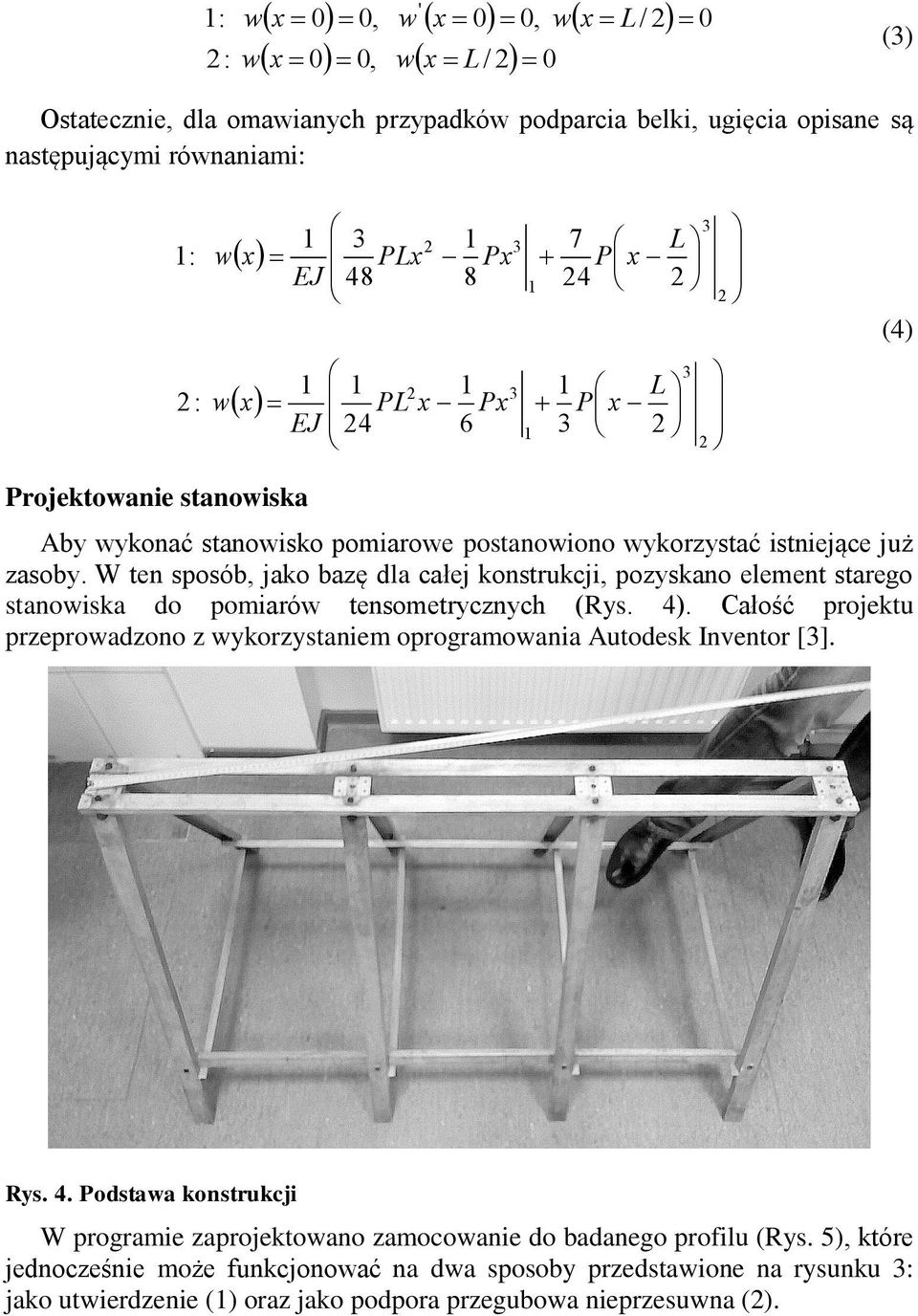 W ten sposób, jako bazę dla całej konstrukcji, pozyskano element starego stanowiska do pomiarów tensometrycznych (Rys. 4).