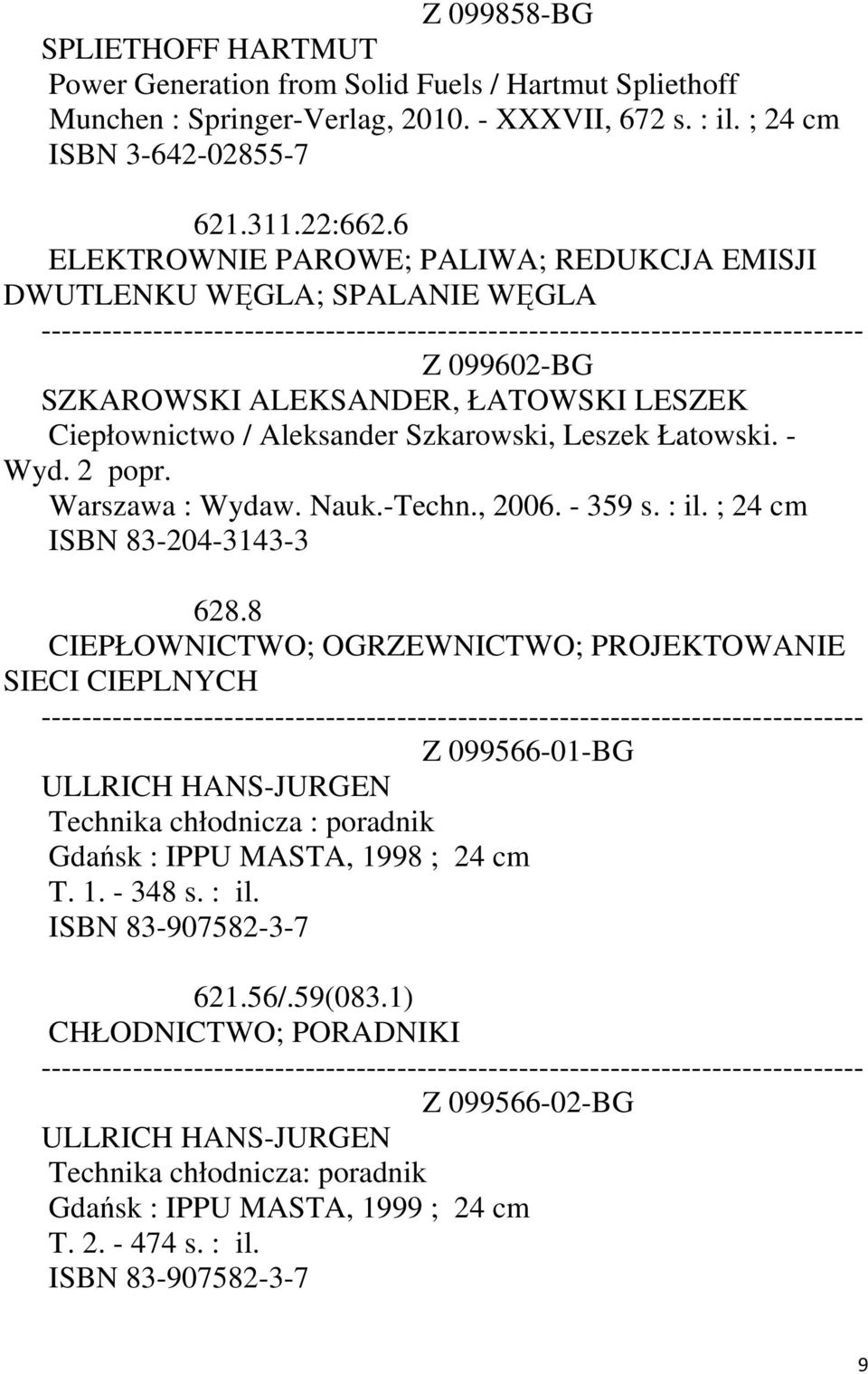 Warszawa : Wydaw. Nauk.-Techn., 2006. - 359 ISBN 83-204-3143-3 628.