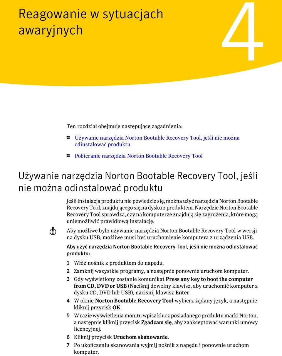 Bootable Recovery Tool, znajdującego się na dysku z produktem.