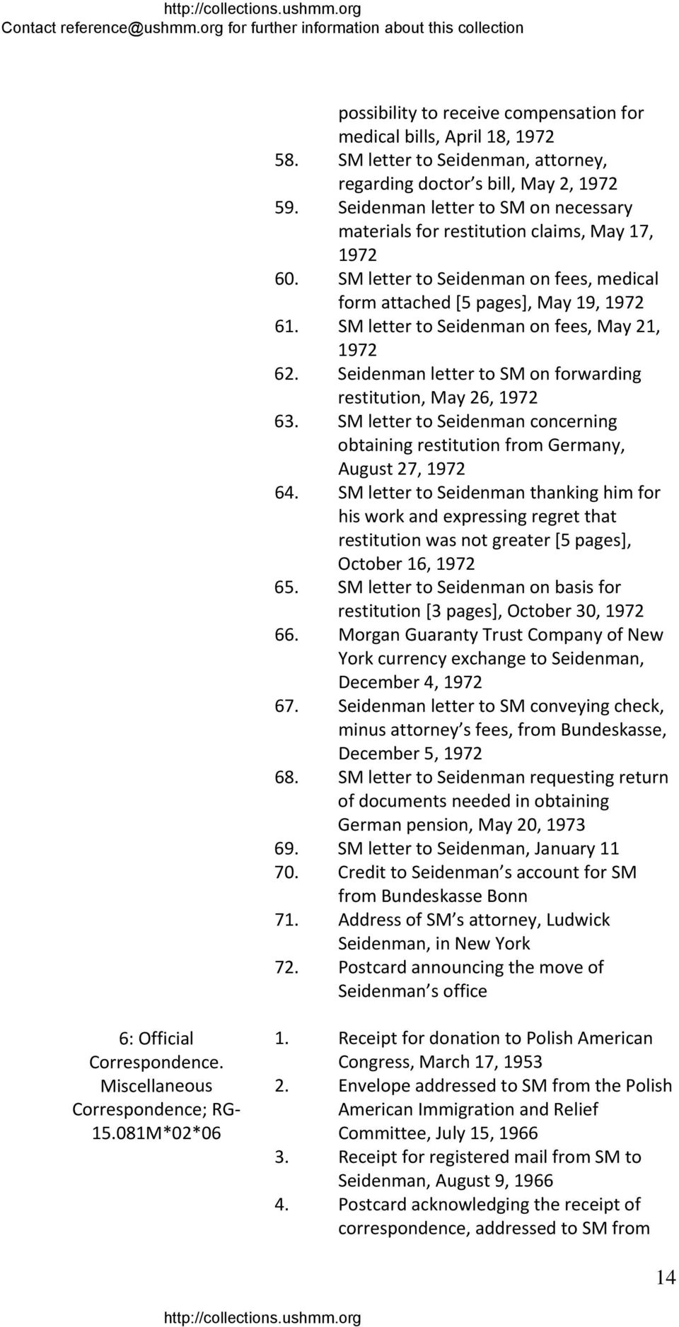 SM letter to Seidenman on fees, May 21, 1972 62. Seidenman letter to SM on forwarding restitution, May 26, 1972 63.