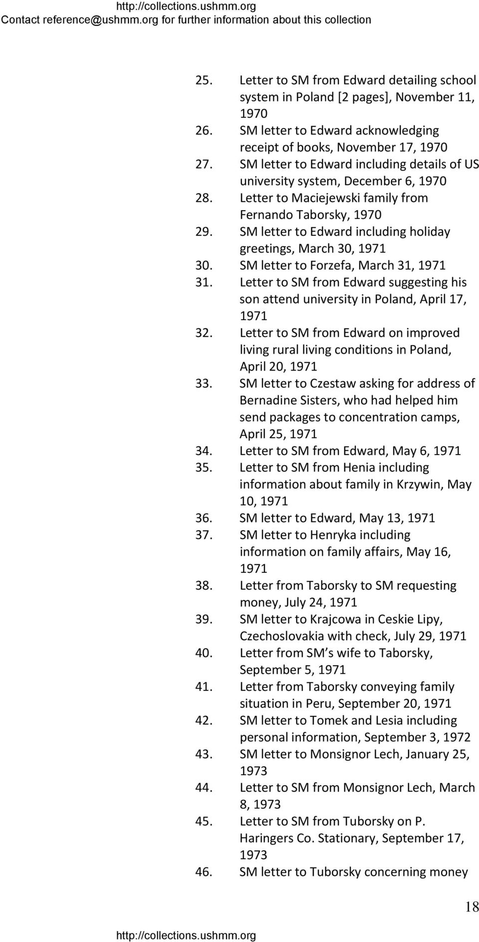 SM letter to Edward including holiday greetings, March 30, 1971 30. SM letter to Forzefa, March 31, 1971 31. Letter to SM from Edward suggesting his son attend university in Poland, April 17, 1971 32.