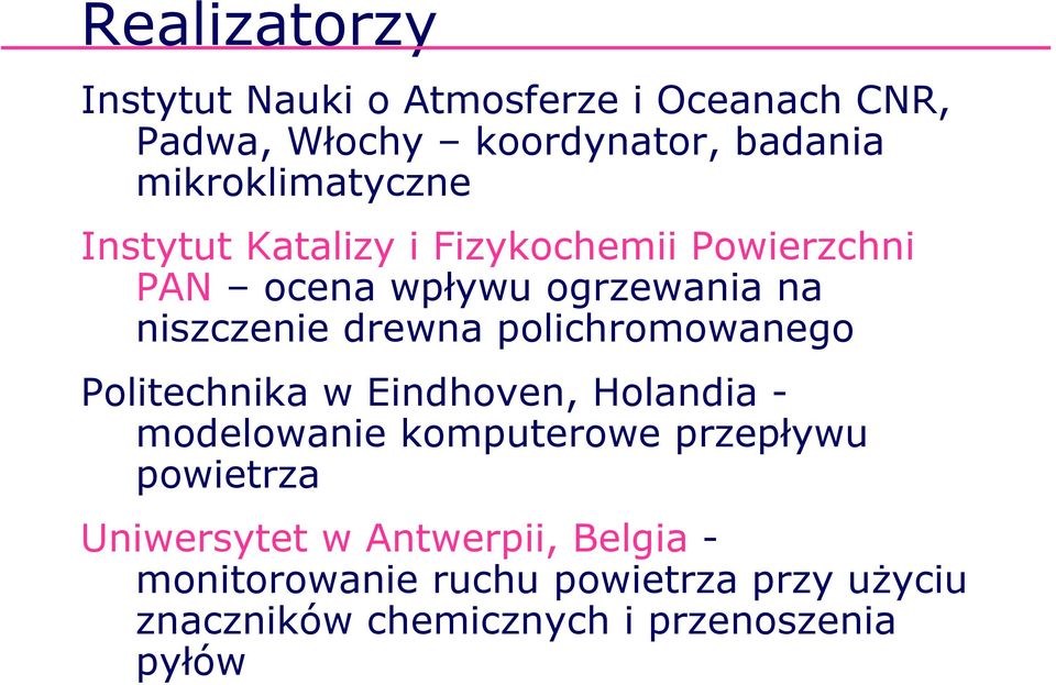 drewna polichromowanego Politechnika w Eindhoven, Holandia - modelowanie komputerowe przepływu powietrza